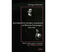Lettres d un inverti allemand editees par philippe artieres - Alexandre Lacassagne - Epel Eds - broché - Lettres