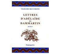 Lettres D'adélaïde De Dammartin, Comtesse De Sancerre, Au Comte De Nancé, Son Ami