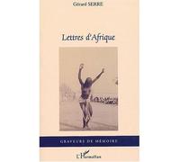 Lettres d'Afrique - Gérard Serre - L'harmattan - broché - Lettres
