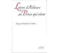 Lettres d'Ailleurs au Prince qui vient