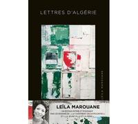 Lettres d'Algérie - Leïla Marouane - Abstractions - broché - Roman