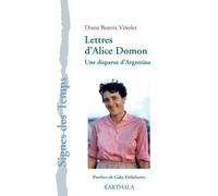 Lettres D'alice Domon - Une Disparue D'argentine
