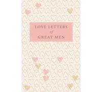 Lettres d'amour de grands hommes