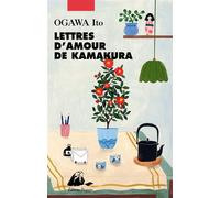Lettres d'amour de Kamakura Prix Babelio 2025 - Ito Ogawa - Philippe Picquier - broché - Roman