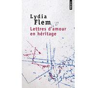 Lydia Flem – Lettres d'amour en héritage – Essai – Poche