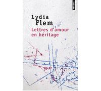 Lydia Flem – Lettres d'amour en héritage – Essai – Poche