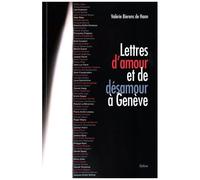 Lettres D'amour Et De Désamour À Genève