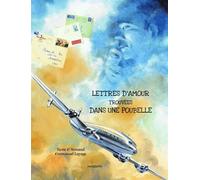 Lettres d'amour trouvées dans une poubelle - Emmanuel Lepage - Mosquito - cartonné - Bande dessinée