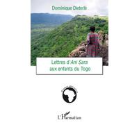 Dominique Dieterle – Lettres d'Ani Sara aux enfants du Togo – Broché