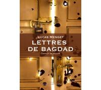 Lettres de Bagdad : Carnet de route