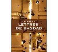 Lettres De Bagdad - Carnet De Route