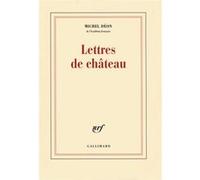 Michel Déon – Lettres de château – Gallimard