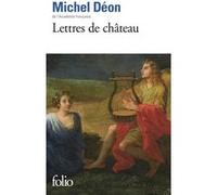 Lettres de château Michel Déon (Auteur)