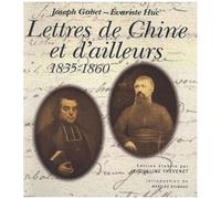 Lettres De Chine Et D'ailleurs - 1835-1860