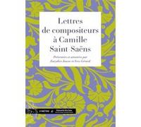 Lettres de compositeurs à Camille Saint-Saëns
