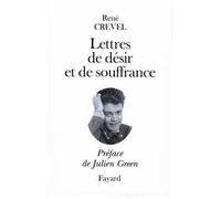 Lettres de désir et de souffrance - René Crevel - Fayard - broché - Livre