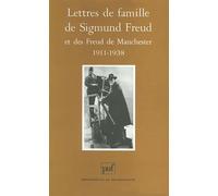 Lettres de famille de Freud et des Freud de Manchester 1911-1938 - Sigmund Freud - Puf - broché - Lettres
