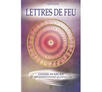 Lettres de feu - Codes avancés et implémentations quantiques