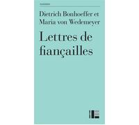 Lettres de fiançailles - Dietrich Bonhoeffer - Labor Et Fides - broché - Essai