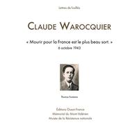 Lettres de fusillés : Claude Warocquier - Thomas Fontaine - Ouest France - broché - Essai