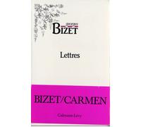 Lettres de Georges Bizet 1850-1875 - Georges Bizet - Calmann-Levy - broché - Livre
