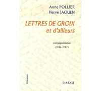 Lettres de Groix et d'ailleurs: Correspondance (1986-1993)
