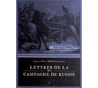 Lettres De La Campagne De Russie - 1812 - Jacques-Olivier Boudon - Pierre De Taillac - cartonné - Lettres