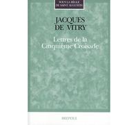 Lettres de la cinquieme croisade - VITRY J DE - Brepols - broché - Etude