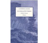 Lettres de la creation (les) CATHERI CHALIER (Auteur)