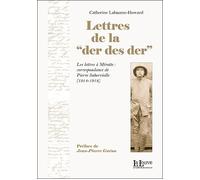 Lettres de la "Der des Der" Correspondance de Pïerre Suberviolle - Catherine Labaume-Howard - La Louve - broché - Beau livre