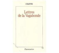 Lettres de la vagabonde Sidonie-Gabrielle Colette (Auteur)