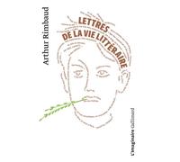 Lettres de la vie littéraire d'Arthur Rimbaud