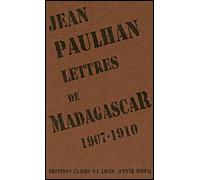 Lettres de Madagascar 1907-1910 - Jean Paulhan - Claire Paulhan Eds - broché - Lettres