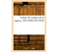 Lettres de maîtres de la sagesse, 1881-1888 - Annie Besant - Hachette Bnf - broché - Livre