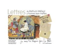 Lettres De Mathurin Méheut À Yvonne Jean-Haffen