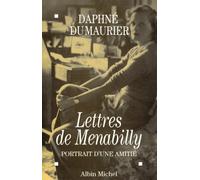 Lettres de Menabilly – Portrait d'une amitié – Les Éditions Albin Michel