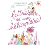 Lettres de mon hélicoptêtre