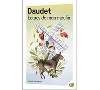 Alphonse Daudet – Lettres de mon moulin – La Bibliothèque Idéale des 50 Ans GF Tome 13 – Flammarion