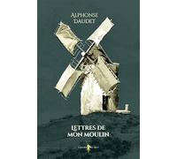 Lettres de mon moulin: - Edition illustrée par 135 gravures