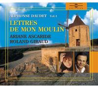 Lettres de mon moulin par ariane ascaride et roland giraud - Alphonse Daudet - Frémeaux & Associés - Livre CD - Textes lus CD