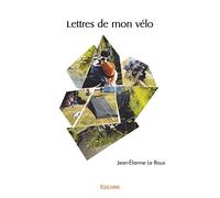 Lettres de mon vélo