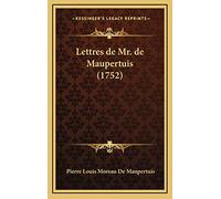 Lettres de Mr. de Maupertuis (1752)