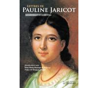 Lettres de Pauline-Marie Jaricot à la Mère Saint-Laurent: Le cantique de la gloire