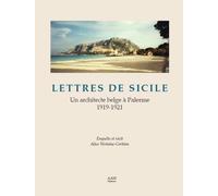 Lettres de Sicile Un architecte belge à Palerme, 1919-1921 - Alice Verlaine-Corbion - Archives D'architecture Moderne - relié - Roman