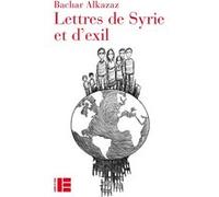 Lettres de Syrie et d'exil