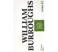 Lettres de Tanger à Allen Ginsberg - William Seward Burroughs - Bourgois - Poche - Roman