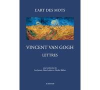 Lettres de Van Gogh: L'art des mots