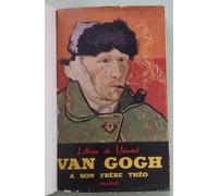 LETTRES DE VINCENT VAN GOGH A SON FRERE THEO