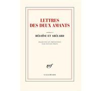 Lettres des deux amants: (attribuées à Héloïse et Abélard)