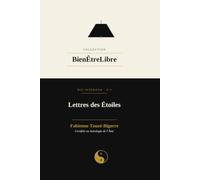 Lettres des étoiles: Au fil du ciel et des cycles de l'âme